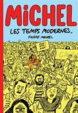 MICHEL ET LES TEMPS MODERNES