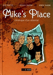 MIKE'S PLACE: CHRONIQUE D'UN ATTENTAT