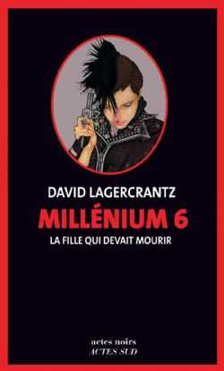 MILLÉNIUM -  LA FILLE QUI DEVAIT MOURIR (FRENCH V.) 06