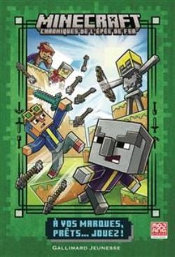 MINECRAFT -  A VOS MARQUES, PRÊTS... JOUEZ ! (FRENCH V.) -  CHRONIQUES DE L'ÉPÉE DE FER 01