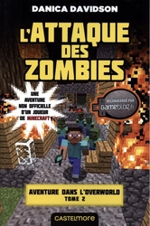 MINECRAFT -  L'ATTAQUE DES ZOMBIES (FRENCH V.) -  AVENTURE DANS L'OVERWORLD 02