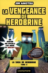 MINECRAFT -  LA VENGEANCE DE HEROBRINE -  LA SAGA DE HEROBRINE 02