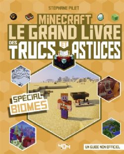 MINECRAFT -  LE GRAND LIVRE DES TRUCS ET ASTUCES: SPECIAL BIOMES (FRENCH V.)