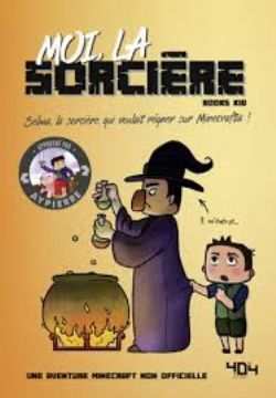 MINECRAFT -  MOI, LA SORCIÈRE (FRENCH V.) -  LA VIE SECRÈTE DES MONSTRES