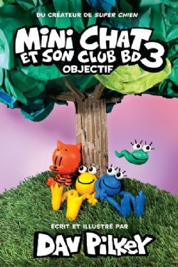 MINI CHAT ET SON CLUB BD -  OBJECTIF (FRENCH V.) 03