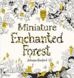 MINIATURE ENCHANTED FOREST (COLORING BOOK)