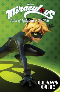 MIRACULOUS -  CLAWS OUT TP -  TALES OF LADYBUG AND CAT NOIR