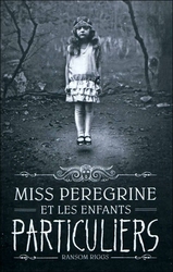MISS PEREGRINE'S HOME FOR PECULIAR CHILDREN -  MISS PEREGRINE ET LES ENFANTS PARTICULIERS 01