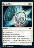 MODERN HORIZONS 2 -  Break Ties