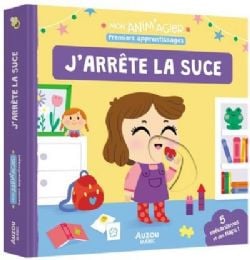 MON ANIM'AGIER -  J'ARRÊTE LA SUCE (FRENCH V.) -  PREMIERS APPRENTISSAGES