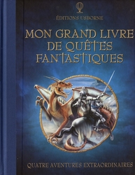 MON GRAND LIVRE DE QUÊTES FANTASTIQUES -  QUATRES AVENTURES EXTRAORDINAIRES
