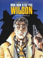 MON NOM N'EST PAS WILSON -  PALEUR MORTELLE (FRENCH V.) 01