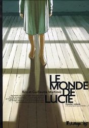 MONDE DE LUCIE, LE -  ET POURQUOI PAS L'ENFER 01