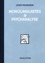 MONOLINGUISTES & PSYCHANALYSE (NOUVELLE ÉDITION)