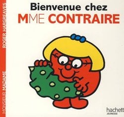 MONSIEUR MADAME -  BIENVENUE CHEZ MADAME CONTRAIRE