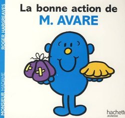 MONSIEUR MADAME -  LA BONNE ACTION DE MONSIEUR AVARE