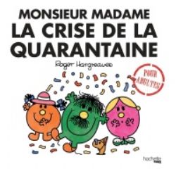 MONSIEUR MADAME -  LA CRISE DE LA QUARANTAINE -  POUR ADULTES