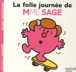 MONSIEUR MADAME -  LA FOLLE JOURNEE DE MADAME SAGE