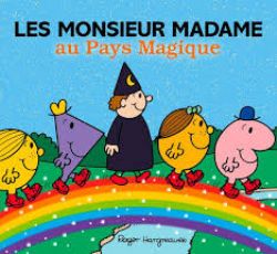 MONSIEUR MADAME -  LES MONSIEUR MADAME AU PAYS MAGIQUE