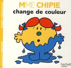 MONSIEUR MADAME -  MADAME CHIPIE CHANGE DE COULEUR
