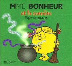 MONSIEUR MADAME -  MME BONHEUR ET LA SORCIÈRE -  MONSIEUR MADAME PAILLETTES