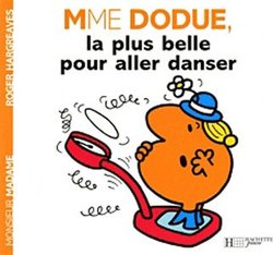MONSIEUR MADAME -  MME DODUE, LA PLUS BELLE POUR ALLER DANSER -  MADAME
