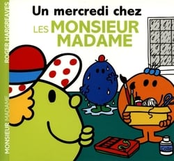 MONSIEUR MADAME -  UN MERCREDI CHEZ LES MONSIEUR MADAME