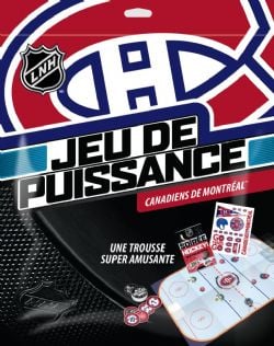 MONTREAL CANADIENS -  JEU DE PUISSANCE - UNE TROUSSE SUPER AMUSANTE (FRENCH)