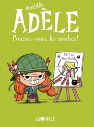 MORTELLE ADÈLE -  POUSSEZ-VOUS, LES MOCHES ! (FRENCH V.) 05