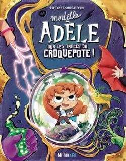 MORTELLE ADÈLE -  SUR LES TRACES DU CROQUEPOTE ! (FRENCH V.)