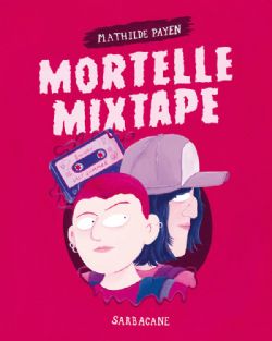 MORTELLE MIXTAPE -  (ROMAN GRAPHIQUE) (FRENCH V.)