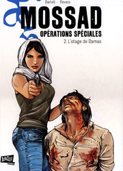 MOSSAD OPERATIONS SPECIALES -  L'OTAGE DE DAMAS 02