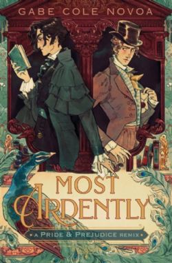 MOST ARDENTLY -  A PRIDE & PREJUDICE REMIX (ENGLISH V.)
