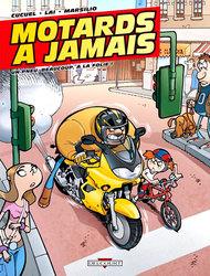 MOTARDS A JAMAIS -  UN PNEU, BEAUCOUP, À LA FOLIE ! 01