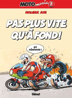 MOTOMANIA -  PAS PLUS VITE QU'À FOND! 13