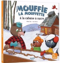 MOUFFIE LA MOUFETTE -  À LA CABANE À SUCRE (FRENCH V.)