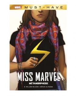 MS. MARVEL -  MISS MARVEL : MÉTAMORPHOSE (FRENCH V.) -  MARVEL MUST-HAVE