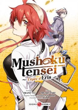 MUSHOKU TENSEI -  L'ÉPÉE D'ERIS (FRENCH V.) -  NOUVELLE VIE, NOUVELLE CHANCE