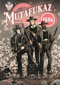 MUTAFUKAZ -  1886 (FRENCH V.) 03