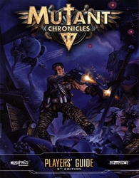 MUTANT CHRONICLES -  MUTANT CHRONICLES - PLAYER'S GUIDE (ENGLISH)