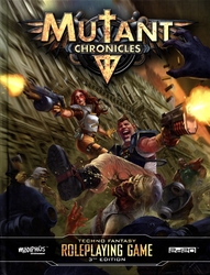 MUTANT CHRONICLES -  MUTANT CHRONICLES - TECHNO FANTASY ROLEPLAYING GAME