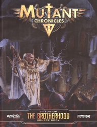 MUTANT CHRONICLES -  THE BROTHERHOOD SOURCE BOOK (ENGLISH)