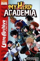 MY HERO ACADEMIA -  ULTRA ARCHIVE - GUIDE OFFICIEL