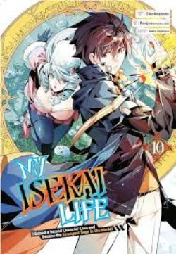 MY ISEKAI LIFE: I GAINED A SECOND CHARACTER CLASS AND BECAME THE STRONGEST SAGE IN THE WORLD! -  (ENGLISH V.) 10