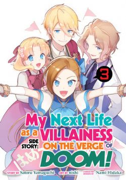 MY NEXT LIFE AS A VILLAINESS: ALL ROUTES LEAD TO DOOM! -  (ENGLISH V.) -  SIDE STORY : ON THE VERGE OF DOOM! 03