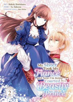 MY SISTER TOOK MY FIANCÉ AND NOW I'M BEING COURTED BY A BEASTLY PRINCE -  (ENGLISH V.) 02