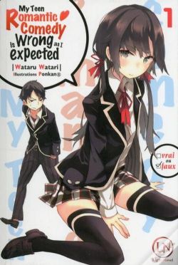 MY TEEN ROMANTIC COMEDY IS WRONG, AS I EXPECTED -  ROMAN (FRENCH V.) 01