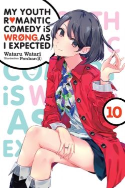 MY YOUTH ROMANTIC COMEDY IS WRONG, AS I EXPECTED -  -NOVEL- (ENGLISH V.) 10