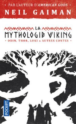 MYTHOLOGIE VIKING, LA -  ODIN, THOR, LOKI & AUTRES CONTES