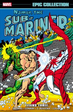 NAMOR, THE SUB-MARINER -  TITANS THREE - TP (ENGLISH V.) -  EPIC COLLECTION 04